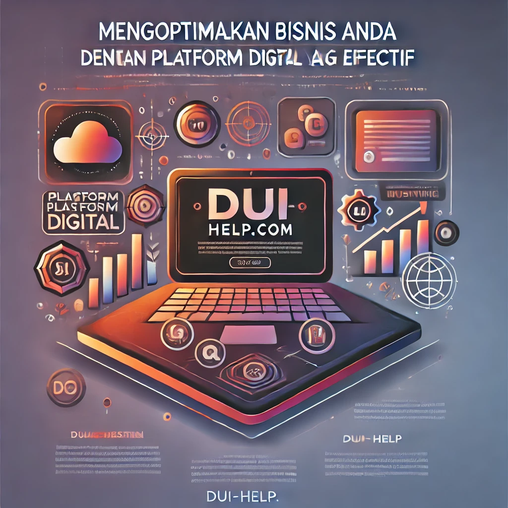 Mengoptimalkan Bisnis Anda dengan Platform Digital yang Efek 1 Mengoptimalkan Bisnis Anda dengan Platform Digital yang Efek
