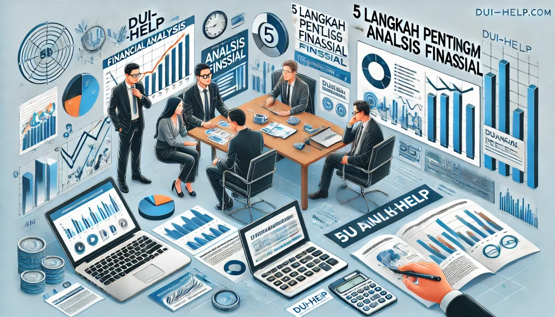 5 Langkah Penting dalam Analisis Finansial
