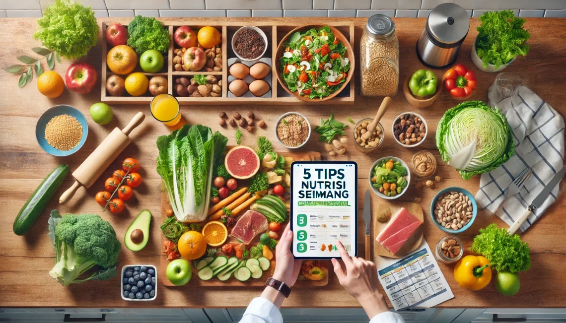 5 Tips Memperoleh Nutrisi Seimbang untuk Kesehatan Optimal
