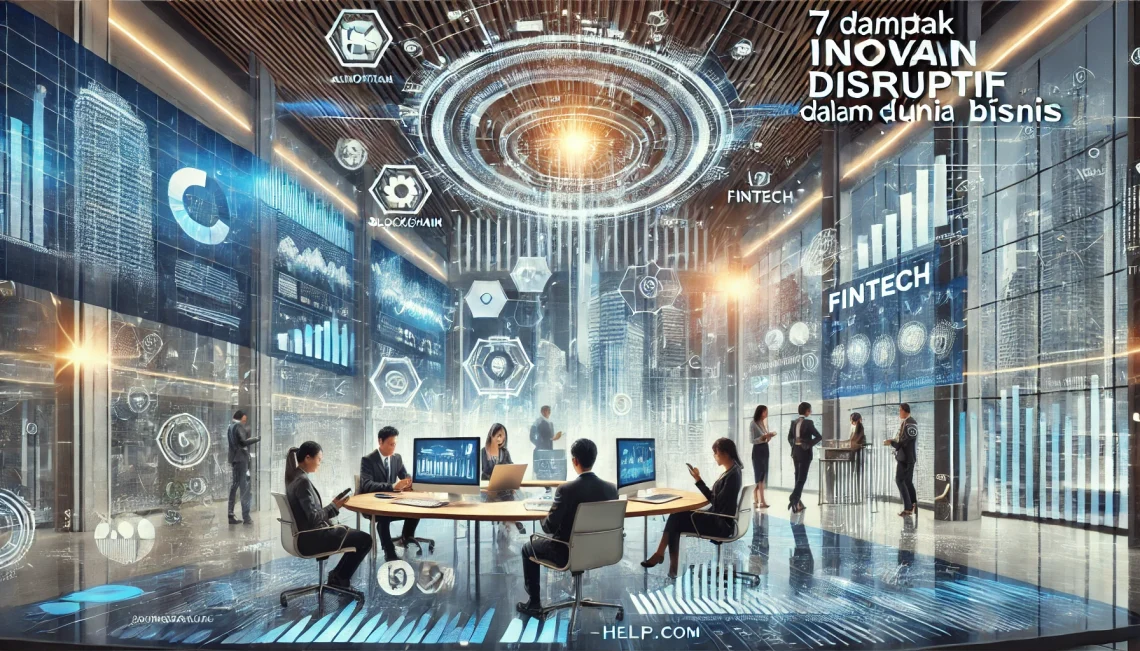 7 Dampak Inovasi Disruptif dalam Dunia Bisnis