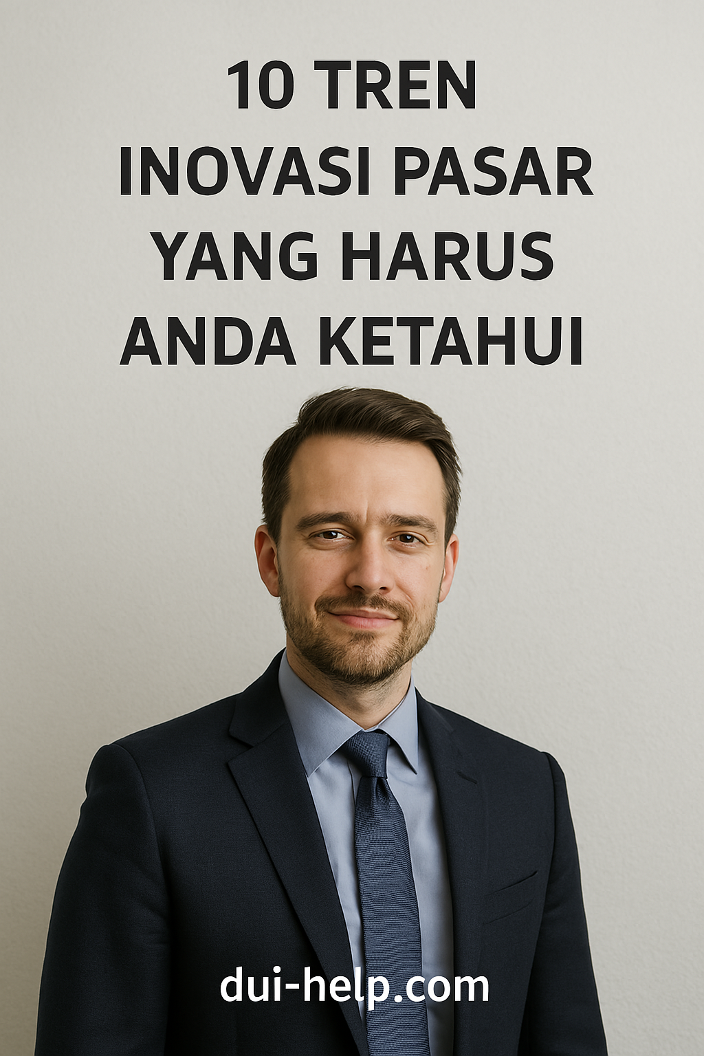 10 Tren Inovasi Pasar yang Harus Anda Ketahui