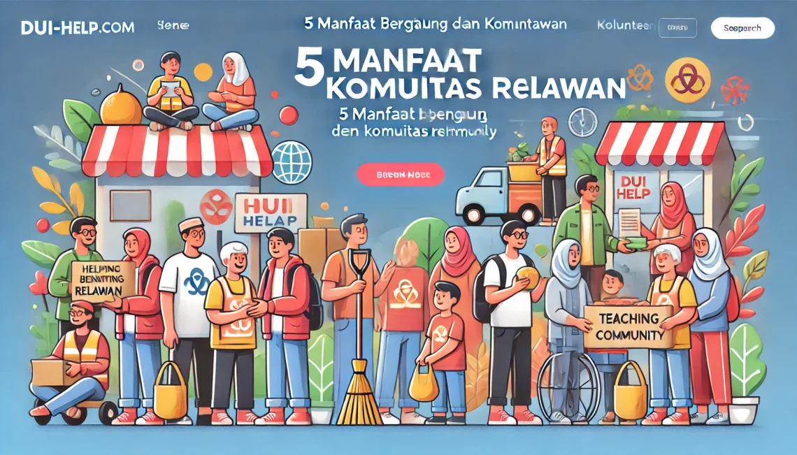 5 Manfaat Bergabung dengan Komunitas Relawan