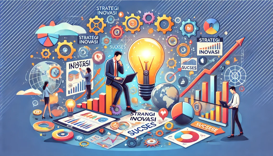 Strategi Inovasi untuk Bisnis Kecil Sukses
