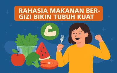 Rahasia Makanan Bergizi Bikin Tubuh Kuat 4 Rahasia Makanan Bergizi Bikin Tubuh Kuat