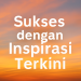 Sukses dengan Inspirasi Terkini 2 Sukses dengan Inspirasi Terkini