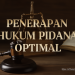 Penerapan Hukum Pidana Optimal 3 Penerapan Hukum Pidana Optimal