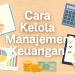 Cara Kelola Manajemen Keuangan 3 Cara Kelola Manajemen Keuangan