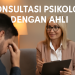 Konsultasi Psikologi dengan Ahli 2 Konsultasi Psikologi dengan Ahli