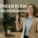 Inspirasi Kerja Paling Menggugah