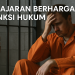 Pelajaran Berharga Sanksi Hukum