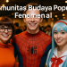 Komunitas Budaya Populer Fenomenal
