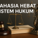 Rahasia Hebat Sistem Hukum