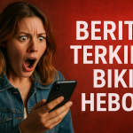 Berita Terkini Bikin Heboh 1 Berita Terkini Bikin Heboh