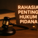 Rahasia Penting Hukum Pidana 2 Rahasia Penting Hukum Pidana