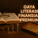 Gaya Literasi Finansial Premium