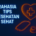 Rahasia Tips Kesehatan Sehat