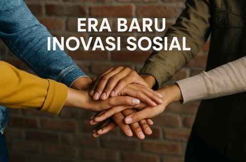 Era Baru Inovasi Sosial 4 Era Baru Inovasi Sosial