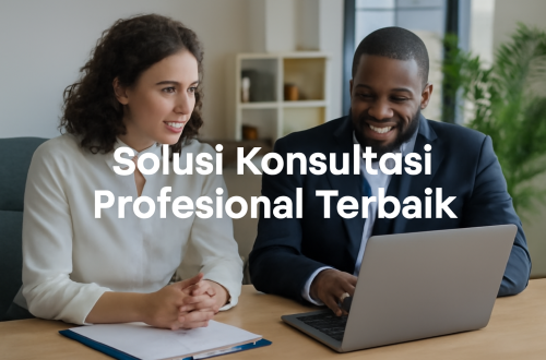 Solusi Konsultasi Profesional Terbaik 4 Solusi Konsultasi Profesional Terbaik