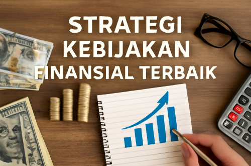 Strategi Kebijakan Finansial Terbaik 4 Strategi Kebijakan Finansial Terbaik