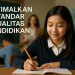 Optimalkan Standar Kualitas Pendidikan 2 Optimalkan Standar Kualitas Pendidikan