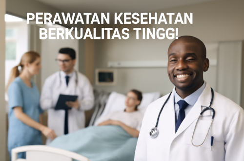 Perawatan Kesehatan Berkualitas Tinggi