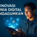 Inovasi Dunia Digital Mengagumkan