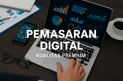 Pemasaran Digital Kualitas Premium