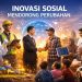 Inovasi Sosial Mendorong Perubahan