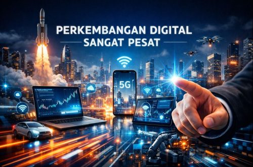 Perkembangan Digital Sangat Pesat 4 Perkembangan Digital Sangat Pesat