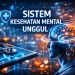 Sistem Kesehatan Mental Unggul