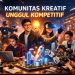 Komunitas Kreatif Unggul Kompetitif