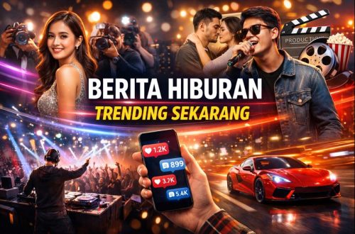Berita Hiburan Trending Sekarang 3 Berita Hiburan Trending Sekarang