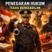 Penegakan Hukum Tegas Berkeadilan