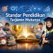 Standar Pendidikan Terjamin Mutunya 2 Standar Pendidikan Terjamin Mutunya