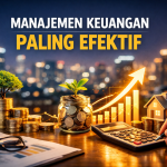 Manajemen Keuangan Paling Efektif